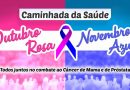 Saúde promove caminhada do Outubro Rosa e Novembro Azul